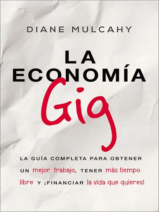Title details for La economía gig by Diane Mulcahy - Available